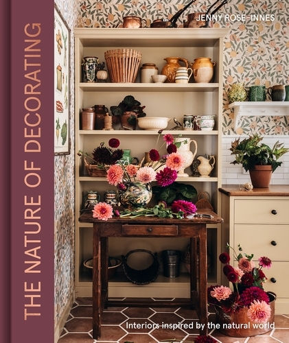 Book cover of The Nature of Decorating by Jenny Rose-Innes