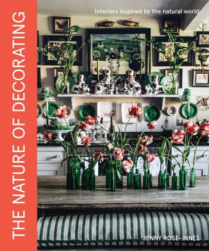 Book cover of The Nature of Decorating by Jenny Rose-Innes