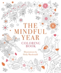 Book cover of The Mindful Year Coloring Book by Quadrille
