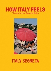 Book cover of How Italy Feels by Italy Segreta