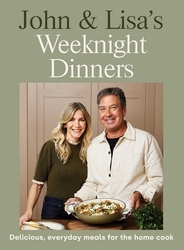 Book cover of John & Lisa's Weeknight Dinners by John Torode, Lisa Faulkner