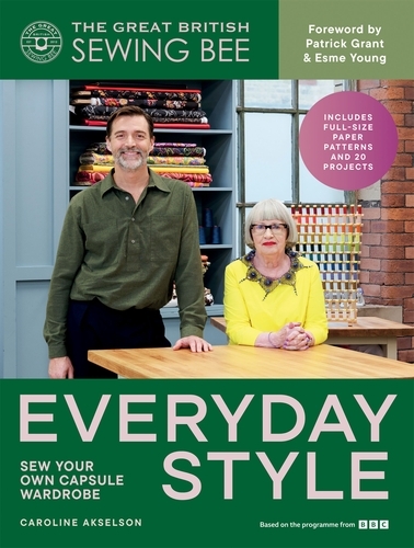 Book cover of The Great  British Sewing Bee: Everyday Style by The Great British Sewing Bee