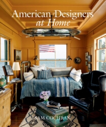 Book cover of American Designers at Home by Sam Cochran