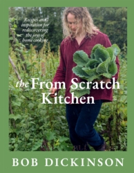 Book cover of The From Scratch Kitchen by Bob Dickinson