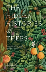 Book cover of The Hidden Histories of Trees by Maddie Bailey