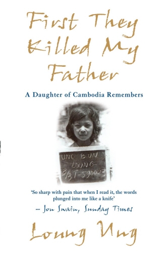 Book cover of First They Killed My Father by Loung Ung
