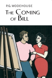 Book cover of The Coming Of Bill by P.G. Wodehouse
