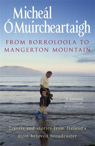 Book cover of From Borroloola to Mangerton Mountain by Micheal O Muircheartaigh