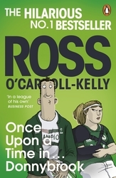 Book cover of Once Upon a Time in . . . Donnybrook by Ross O'Carroll-Kelly