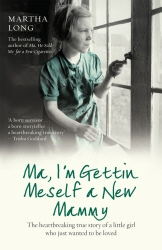 Book cover of Ma, I'm Gettin Meself a New Mammy by Martha Long