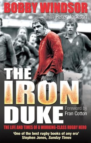 Book cover of Bobby Windsor - The Iron Duke by Bobby Windsor, Peter Jackson