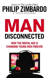Book cover of Man Disconnected by Philip Zimbardo, Nikita D. Coulombe