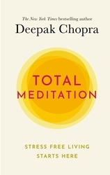 Book cover of Total Meditation by Deepak Chopra