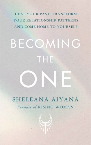 Book cover of Becoming the One by Sheleana Aiyana