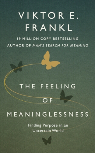 Book cover of The Feeling of Meaninglessness by Viktor E. Frankl