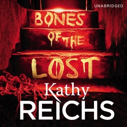 Book cover of Bones of the Lost by Kathy Reichs