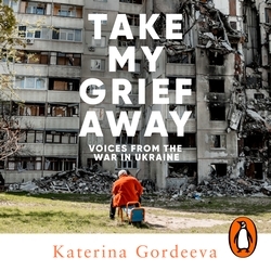 Book cover of Take My Grief Away by Katerina Gordeeva