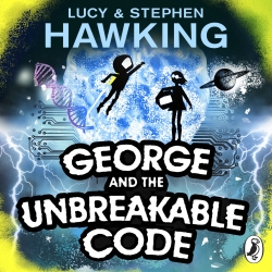 Book cover of George and the Unbreakable Code by Lucy Hawking, Stephen Hawking