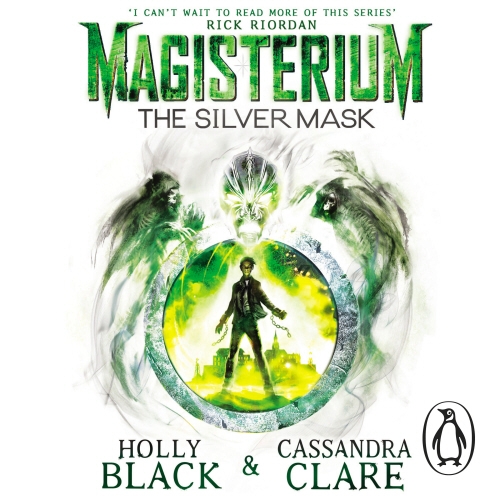 Book cover of Magisterium: The Silver Mask by Holly Black, Cassandra Clare