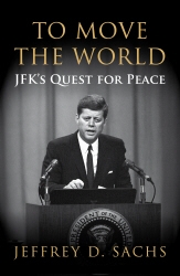Book cover of To Move The World by Jeffrey Sachs