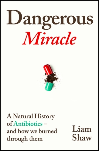 Book cover of Dangerous Miracle by Liam Shaw