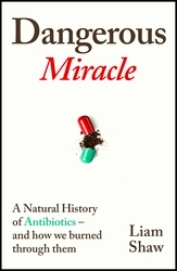 Book cover of Dangerous Miracle by Liam Shaw