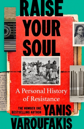 Book cover of Raise Your Soul by Yanis Varoufakis