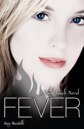 Book cover of Dark Touch: Fever by Amy Meredith