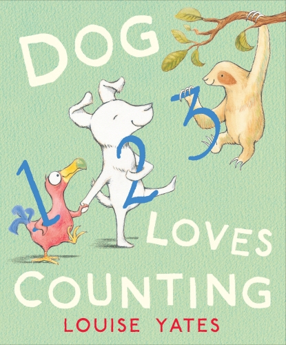 Book cover of #3 - Dog Loves Counting by Louise Yates