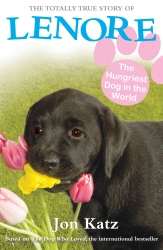 Book cover of Lenore, The Hungriest Dog in the World by Jon Katz