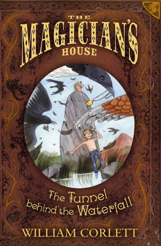 Book cover of Tunnel Behind The Waterfall by William Corlett