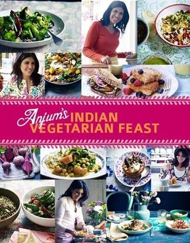 Book cover of Anjum's Indian Vegetarian Feast by Anjum Anand