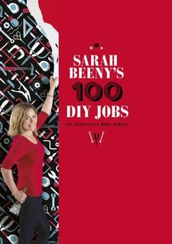 Book cover of Sarah Beeny's 100 DIY Jobs by Sarah Beeny