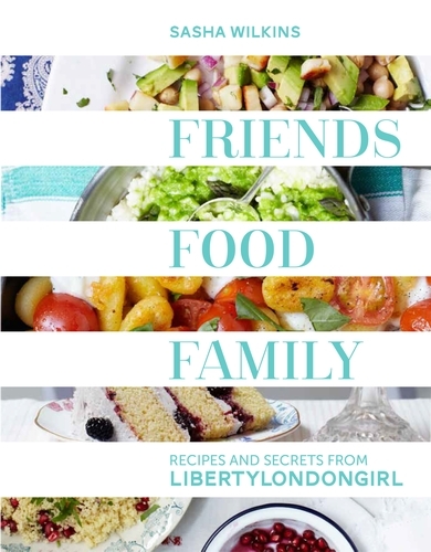 Book cover of Friends, Food, Family by Sasha Wilkins