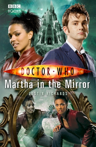 Book cover of #49 - Doctor Who: Martha in the Mirror by Justin Richards