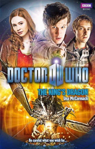 Book cover of #71 - Doctor Who: The King's Dragon by Una McCormack