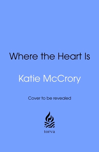 Book cover of Where the Heart Is by Katie McCrory