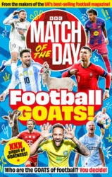 Book cover of Match of the Day’s Football GOATs by Match of the Day Magazine