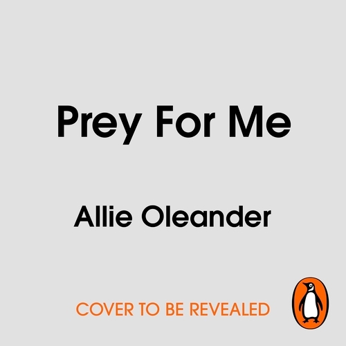Book cover of Prey For Me by Allie Oleander