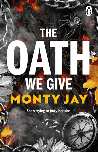 Book cover of The Oath We Give by Monty Jay