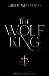 Book cover of The Wolf King by Lauren Palphreyman