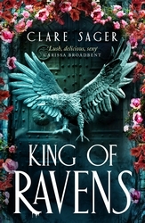Book cover of King of Ravens by Clare Sager
