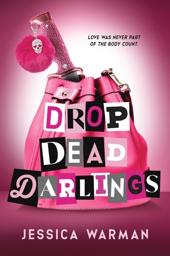 Book cover of Drop Dead Darlings by Jessica Warman