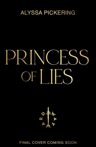 Book cover of Princess of Lies by Alyssa Pickering