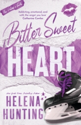 Book cover of Bitter Sweet Heart by Helena Hunting