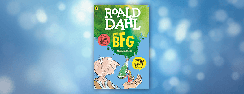 The BFG by Roald Dahl