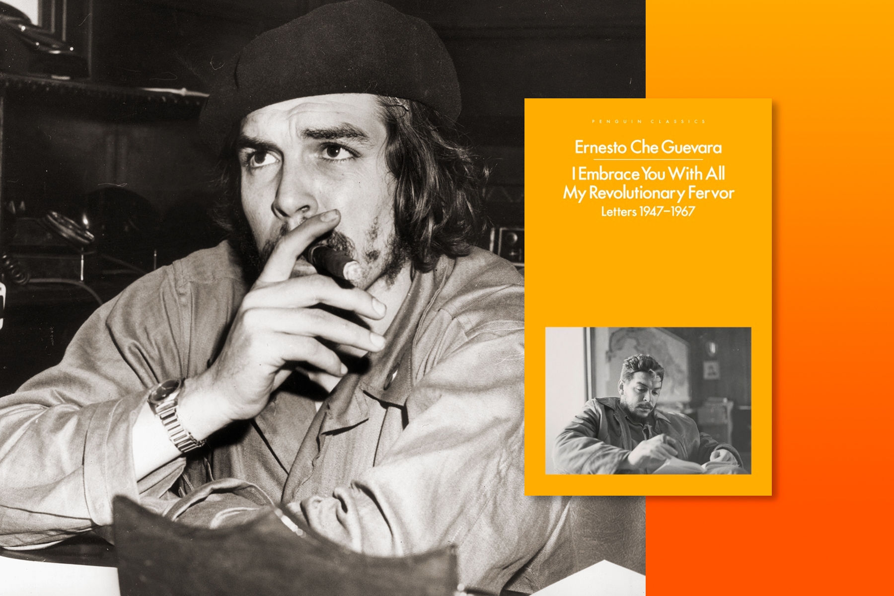 A photo of Che Guevara in black and white, smoking a cigar, next to the orange-yellow cover of 'I Embrace You With All My Revolutionary Fervor: Letters 1947-1967'.