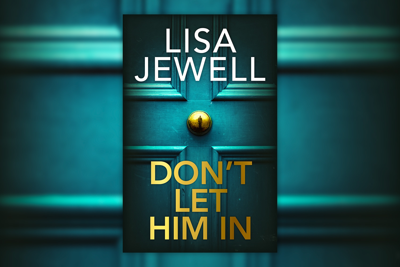 Don't Let Him In by Lisa Jewell book cover