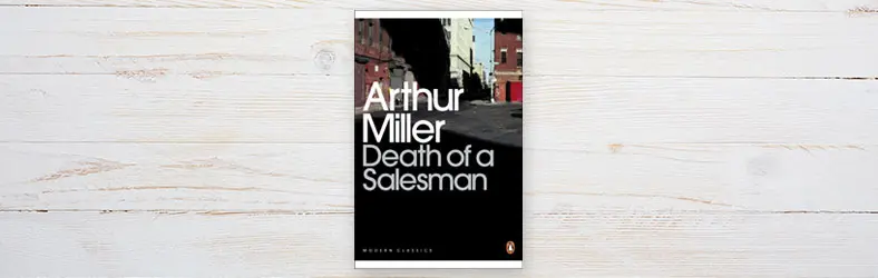 Death of a Salesman by Arthur Miller