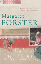 Book cover of Seduction of Mrs Pendlebury by Margaret Forster